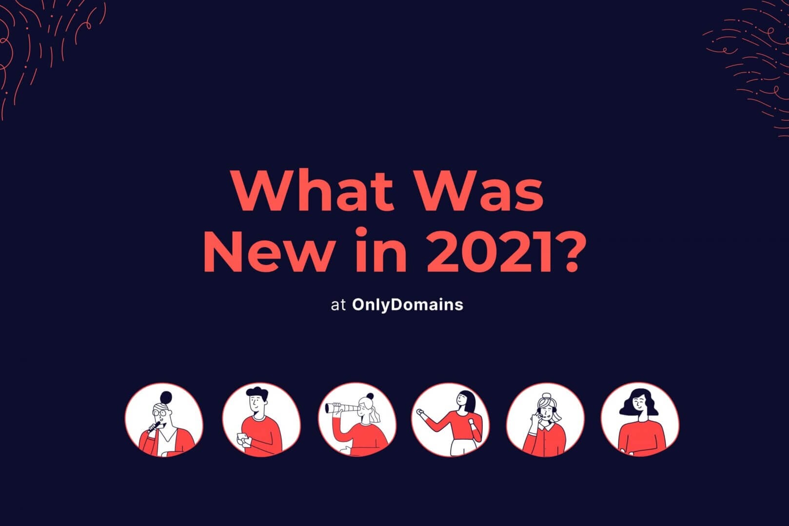 What Was New in 2021?