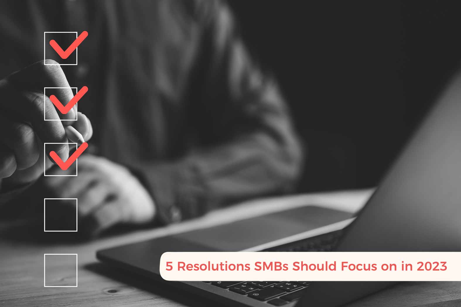 5 Resolutions SMBs Should Focus on in 2023
